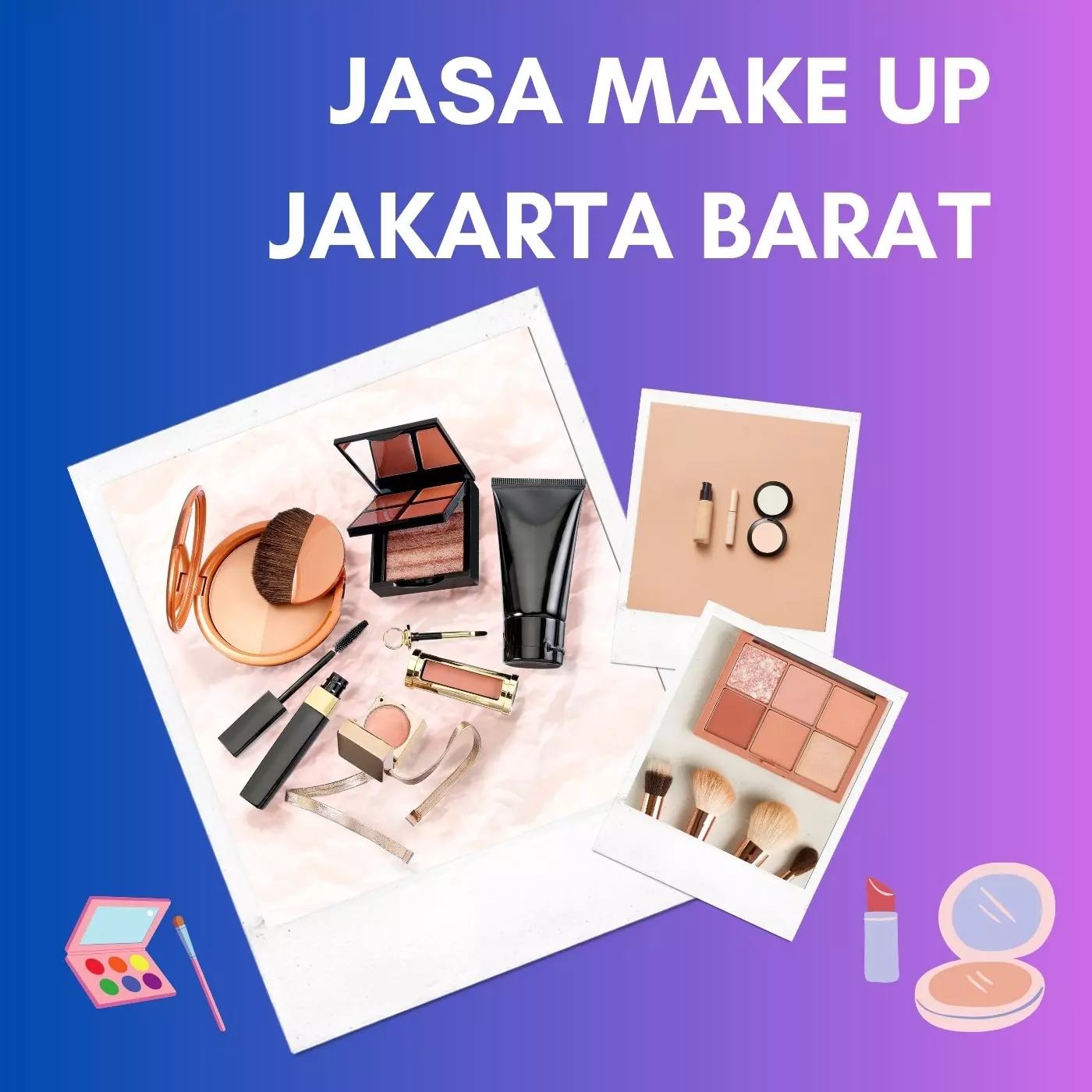Jasa Make Up Jakarta Barat